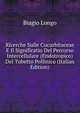 Ricerche Sulle Cucurbitaceae E Il Significatio Del Percorso Intercellulare (Endotropico) Del Tubetto Pollinico (Italian Edition), Biagio Longo 