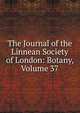 The Journal of the Linnean Society of London: Botany, Volume 37, 