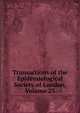 Transactions of the Epidemiological Society of London, Volume 23, 