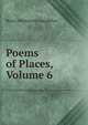 Poems of Places, Volume 6, Henry Wadsworth Longfellow 