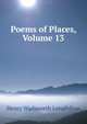 Poems of Places, Volume 13, Henry Wadsworth Longfellow 