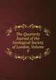 The Quarterly Journal of the Geological Society of London, Volume 9, 