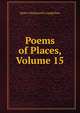 Poems of Places, Volume 15, Henry Wadsworth Longfellow 
