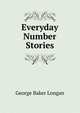 Everyday Number Stories, George Baker Longan 