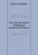 The Life and Works of Musgrave Lewthwaite Watson, Henry Lonsdale 