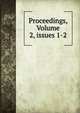 Proceedings, Volume 2, issues 1-2, 