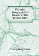 Pictorial Geographical Readers: The British Isles, Green Longmans 