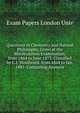 Questions in Chemistry and Natural Philosophy, Given at the Matriculation Examination, from 1864 to June 1873. Classified by C.J. Woodward. from 1864 to Jan. 1881. Containing Answers, Exam Papers London Univ 
