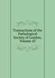 Transactions of the Pathological Society of London, Volume 43, 