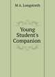 Young Student's Companion ., M A. Longstreth 