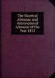 The Nautical Almanac and Astronomical Almanac of the Year 1813, 