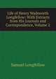 Life of Henry Wadsworth Longfellow: With Extracts from His Journals and Correspondence, Volume 2, Samuel Longfellow 