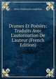 Drames Et Po?sies: Traduits Avec L'autorisation De L'auteur (French Edition), Henry Wadsworth Longfellow 