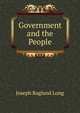 Government and the People, Joseph Ragland Long 