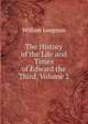 The History of the Life and Times of Edward the Third, Volume 2, William Longman 