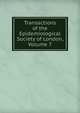Transactions of the Epidemiological Society of London, Volume 7, 