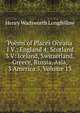 Poems of Places Oceana 1 V.; England 4; Scotland 3 V: Iceland, Switzerland, Greece, Russia, Asia, 3 America 5, Volume 13, Henry Wadsworth Longfellow 