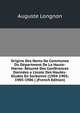 Origine Des Noms De Communes Du D?partment De La Haute-Marne: R?sum? Des Conf?rences Donn?es a L'ecole Des Hautes-Etudes En Sorbonne (1904-1905; 1905-1906 ) (French Edition), Auguste Longnon 