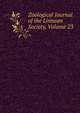 Zoological Journal of the Linnean Society, Volume 23, 