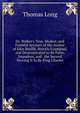 Dr. Walker's True, Modest, and Faithful Account of the Author of Eikn Basilik, Strictly Examined, and Demonstrated to Be False, Impudent, and . the Second Proving It to Be King Charles, Thomas Long 