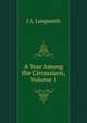 A Year Among the Circassians, Volume 1, J A. Longworth 