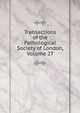 Transactions of the Pathological Society of London, Volume 27, 