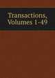 Transactions, Volumes 1-49, 