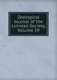 Zoological Journal of the Linnean Society, Volume 19, 