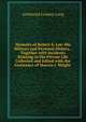 Memoirs of Robert E. Lee: His Military and Personal History, . Together with Incidents Relating to His Private Life Collected and Edited with the Assistance of Marcus J. Wright ., Armistead Lindsay Long 