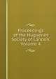 Proceedings of the Huguenot Society of London, Volume 4, 