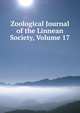 Zoological Journal of the Linnean Society, Volume 17, 