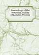 Proceedings of the Botanical Society of London, Volume 1, 