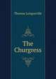 The Churgress, Thomas Longueville 