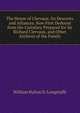 The House of Clervaux: Its Descents and Alliances. Now First Deduced from the Cartulary Prepared for Sir Richard Clervaux, and Other Archives of the Family, William Hylton D. Longstaffe 