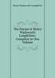 The Poems of Henry Wadsworth Longfellow: Complete in One Volume, Henry Wadsworth Longfellow 