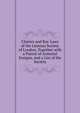 Charter and Bye-Laws of the Linnean Society of London, Together with a Patent of Armorial Ensigns, and a List of the Society, 