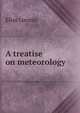 A treatise on meteorology, Loomis, Elias 