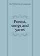Poems, songs and yarns, Olen Winfield. [from old catalog Looker 