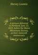 A sermon delivered in Portland, June 25, 1823, before the Maine Missionary Society, at their sixteenth anniversary, Harvey Loomis 
