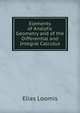 Elements of Analytic Geometry and of the Differential and Integral Calculus, Loomis, Elias 