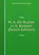 M. A. De Ruyter in X. Boeken (Dutch Edition), Adriaan Pietersz Loosjes 