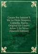 Casate Por Interes Y Me Lo Diras Despues; Comedia Nueva Original En Cuatro Actos Y En Verso (Spanish Edition), 