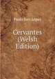 Cervantes (Welsh Edition), Paolo Savi Lopez 