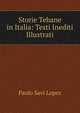Storie Tebane in Italia: Testi Inediti Illustrati, Paolo Savi Lopez 