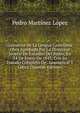 Gramatica De La Lengua Castellana: Obra Aprobada Por La Direccion Jeneral De Estudios Del Reino, En 24 De Enero De 1843, Con Su Tratado Completo De . Gramatical Y Lojica (Spanish Edition), Pedro Martinez Lopez 