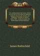 Les continuateurs de Loret, lettres en vers de La Gravette de Mayolas, Robinet, Boursault, Perdou de Subligny, Laurent et autres, 1665-1689. . le Baron James de Rothschild (French Edition), James Rothschild 