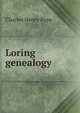 Loring genealogy, Charles Henry Pope 