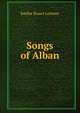 Songs of Alban, Emilia Stuart Lorimer 