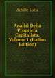 Analisi Della Proprieta Capitalista, Volume 1 (Italian Edition), Achille Loria 