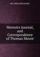 Memoirs Journal, and Correspondence of Thomas Moore, MP LORD JOHN RUSSEL 